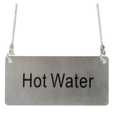 TrueCraftware ? Commercial Grade 3-1/2" x 1-2/3", Hot Water Chain Sign with 13-1/8" Chain Length, Stainless Steel